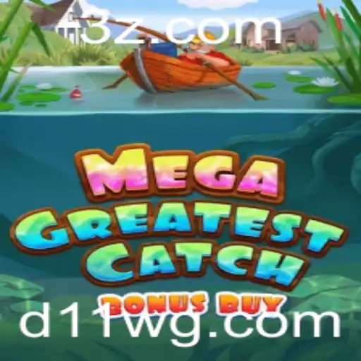 Descubra o Universo de MegaGreatestCatchBonusBuy: Uma Jornada de Aventuras e Recompensas